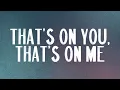 "That's On You, That's On Me" | Drew Holcomb & The Neighbors | Official Lyric Video