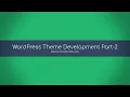 WordPress Theme Development Tutorial Part - 2 Bangla