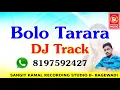 Download Lagu Bolo Tara rara DJ Track || Full Base DJ Track || 8197592427