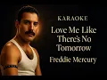 Download Lagu Love Me Like Theres No Tomorrow - Freddie Mercury Karaoke
