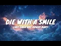 Lady Gaga \u0026 Bruno Mars - Die with a Smile