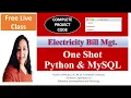 One Shot on Electricity Bill Management Project using Python Mysql FREE LIVE CLASS