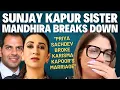Download Lagu Sunjay Kapur Sister Interview | Priya Broke Karisma Marriage | Bee Death Mystery | Inheritance Fight