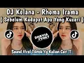 Lagu DJ SEBELUM KUDAPAT APA YANG KU CARI | REMIX KELANA RHOMA IRAMA REMIX COVER VIRAL TIKTOK TERBARU 2025