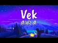 Download Lagu Vek - Lai Bari Lai (Lyrics)