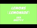 AKA & Nasty C - Lemons (Lemonade) Lyrics