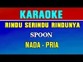 Lagu RINDU SERINDU RINDUNYA - KARAOKE | Nada Pria ( Spoon )