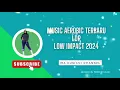 Download Lagu MUSIC AEROBIC LDR-SIGAR-LAMUNAN LOW IMPACT