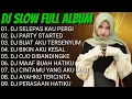 Download Lagu DJ  TERBARU 2022🌹DJ SELEPAS KAU PERGI || DJ PARTY STARTED || DJ BUAT AKU TERSENYUM