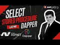Select with Stored Procedure using Dapper in ASP Net