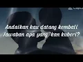 Andmesh - Andaikan Kau Datang (Ost. Miracle in Cell No.7) (Lirik)