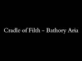 Cradle of Filth - Bathory Aria (lyrics)