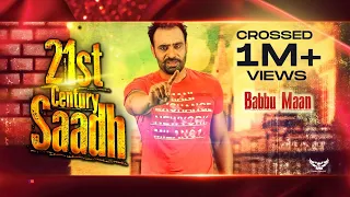 Babbu Maan - 21st Century Saadh | Official Music Video