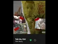 TALK MY SHIT YELLA BEEZY
