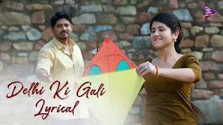delhi ki gali lyrical video babu bhaijaan arindam shivani tarang music