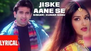 jiske aane se lyrical video diljale kumar sanu anu malik ajay devgn sonali bendre