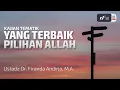 Download Lagu Yang Terbaik Pilihan Allah - Ustadz Dr. Firanda Andirja, M.A
