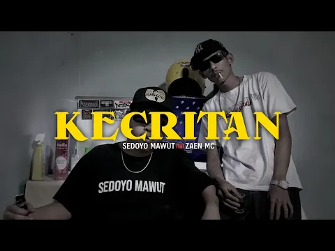 Download MP3 Sedoyo Mawut - Kecritan ft. Zaen MC ( Video Lirik )
