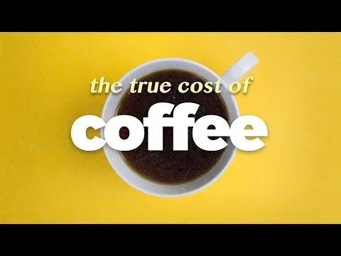 Download MP3 The true cost of coffee.