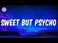 Ava Max - Sweet but Psycho ( Lyrics ) ( 1 Hour )