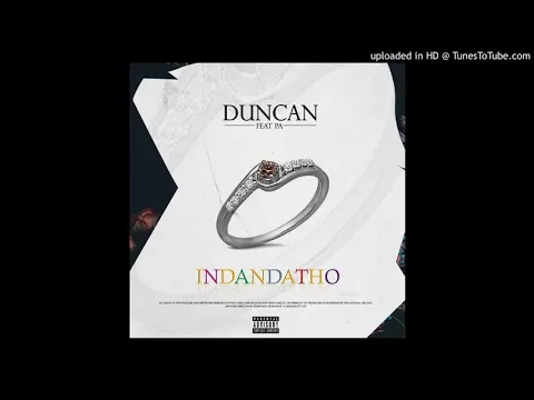 Download MP3 Duncan ft PA - Indandatho