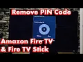 Amazon Fire TV s How to Remove 5 Digit PIN Code