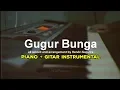Lagu ISMAIL MARZUKI - GUGUR BUNGA INSTRUMENTAL PIANO + GITAR MENYENTUH HATI