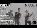 Download Lagu Noah Full Album Taman Langit Second Chance Dengan Aransemen Terbaru - Part 2  ZoXy Musik