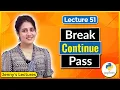 Break Continue Pass in Python Loop Control Statements Python Tutorials for Beginners