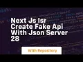 Next js isr create fake api with json server 28
