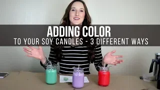 How to Color Soy Candles Using Candle Dye - 3 Ways to DIY Candle Dye