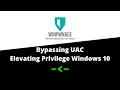 Bypassing UAC Elevating Privilege Windows 10 WinPwnage