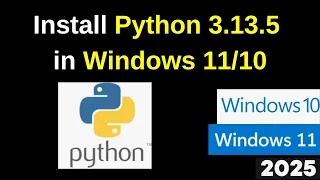 Install Python 3 13 5 in Minutes on Windows - Super Easy Trick 2025 Updated