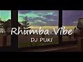 Download Lagu Rhumba Vibe | DJ PUKI (GREATEST RHUMBA HITS OF ALL TIME)