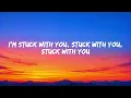 Ariana Grande & Justin Bieber – Stuck with U (Lyrics) 💞 | Lyric Video