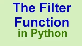 Python Tips Tricks The filter Function in Python