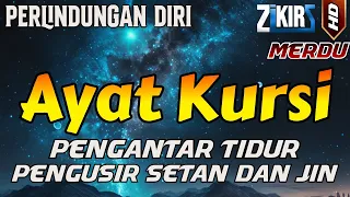 ayat kursi pengusir setan & jin | ayat kursi pengantar tidur penenang hati dan pikiran merdu