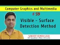 Visible Surface Detection Method in computer graphics Hidden Surface removal methods