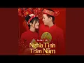 Download Lagu Nghĩa Tình Trăm Năm
