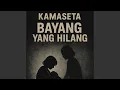 Download Lagu Bayang Yang Hilang (Tribute)