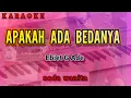 Download Lagu Karaoke APAKAH ADA BEDANYA nada wanita | Ebiet G Ade