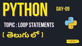 Day - 09 Python Full course In Telugu Loop Statements in Python Ashok IT
