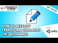 How To Destroy Transform Children The Quick Way - Unity Tips