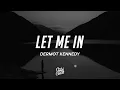 Lagu Dermot Kennedy - Let Me In (Lyrics)