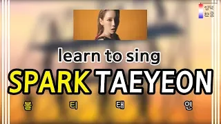 Download [Learn to Sing] Spark (불티) - TAEYEON (태연) (easy lyrics/han/rom/pronunciation) MP3