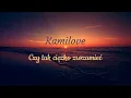 Download Lagu Kamilove - Czy tak ciężko zrozumieć