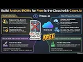 Hindi Guide Build your Custom Android Rom for FREE Without High-End PCs or Costly cloud services
