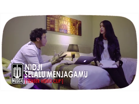 Download MP3 NIDJI - Selalu Menjagamu [Teaser Video Clip]