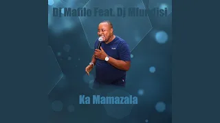 ka mamazala feat dj mfundisi 