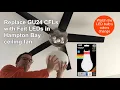 Dad Replaces GU24 CFL Bulbs with Feit LEDs in Hampton Bay Ceiling Fan